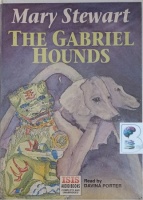 The Gabriel Hounds written by Mary Stewart performed by Davina Porter on Cassette (Unabridged)